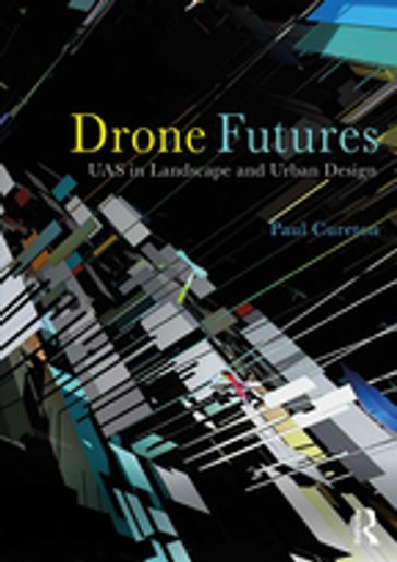 Drone Futures - Paul Cureton