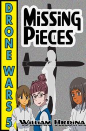 Drone Wars: Issue 5 - Missing Pieces