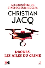 Drones, les ailes du crime - Les Enquêtes de l inspecteur Higgins - Tome 43