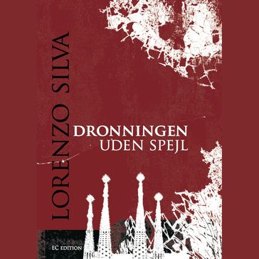 Dronningen uden spejl - Lorenzo Silva