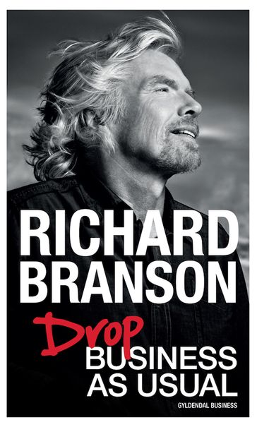Drop Business as Usual - Richard Branson