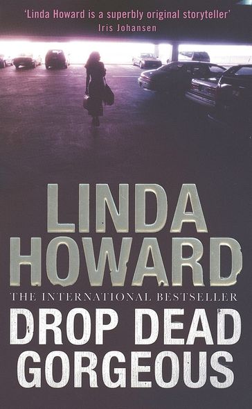 Drop Dead Gorgeous - Linda Howard
