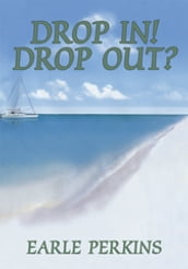 Drop In! Drop Out?