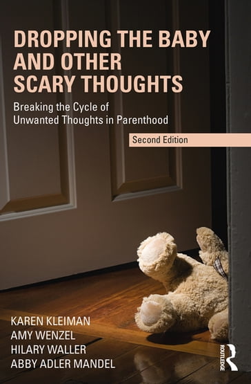 Dropping the Baby and Other Scary Thoughts - Karen Kleiman - Amy Wenzel
