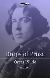 Drops of Prose - Volume II