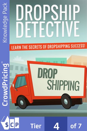 Dropship Detective: Learn the secret of drop shipping success! - 