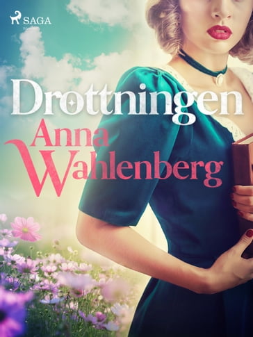 Drottningen - Anna Wahlenberg