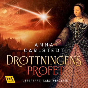 Drottningens profet - Anna Carlstedt