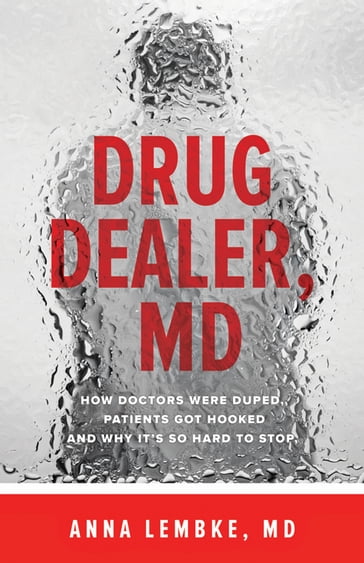 Drug Dealer, MD - Anna Lembke