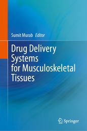 Drug Delivery Systems for Musculoskeletal Tissues