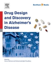 Drug Design and Discovery in Alzheimer s Disease
