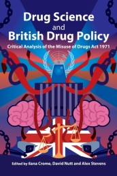 Drug Science and British Drug Policy