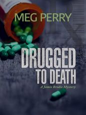 Drugged to Death: A Jamie Brodie Mystery