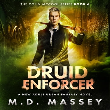 Druid Enforcer - M.D. Massey