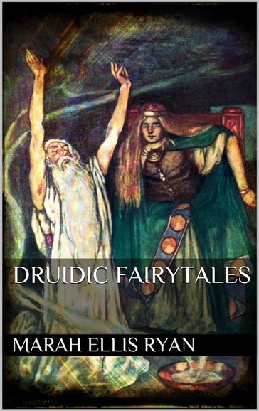 Druidic Fairytales - Marah Ellis Ryan