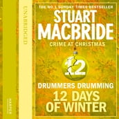 Drummers Drumming (short story) (Twelve Days of Winter: Crime at Christmas, Book 12)