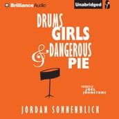 Drums, Girls, and Dangerous Pie