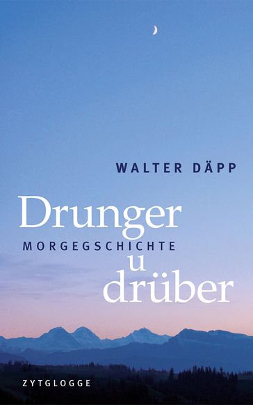Drunger u drüber - Walter Dapp
