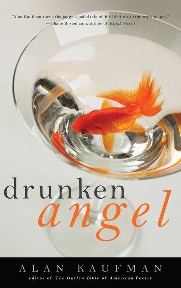 Drunken Angel - Alan Kaufman