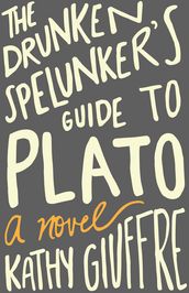 Drunken Spelunker s Guide to Plato