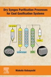 Dry Syngas Purification Processes for Coal Gasification Systems