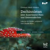 Dschinnistan oder Auserlesene Feen- und Geistermärchen (Gekürzt)