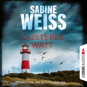 Düsteres Watt - Liv Lammers, Teil 6 (Ungekürzt) - Sabine Weiß