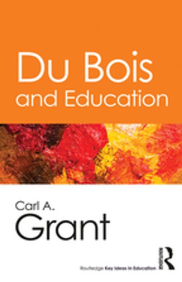 Du Bois and Education - Carl A. Grant