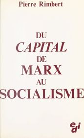Du «Capital» de Marx au socialisme