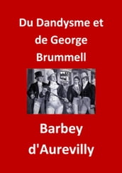 Du Dandysme et de George Brummell