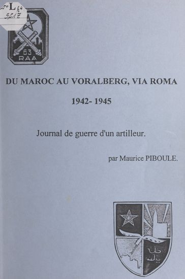 Du Maroc au Voralberg, via Roma, 1942-1945 - Maurice Piboule