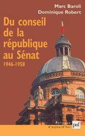 Du Sénat au Sénat : le Conseil de la République 1946-1958