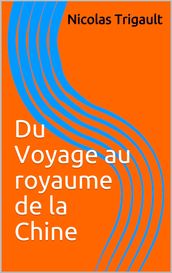 Du Voyage au royaume de la Chine