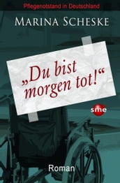 Du bist morgen tot