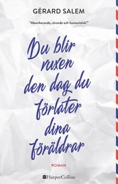 Du blir vuxen den dag du förlater dina föräldrar