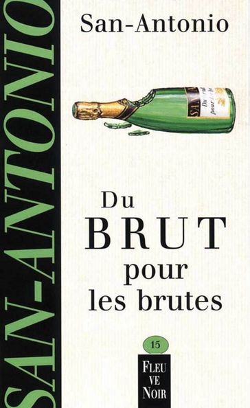 Du brut pour les brutes - SAN-ANTONIO