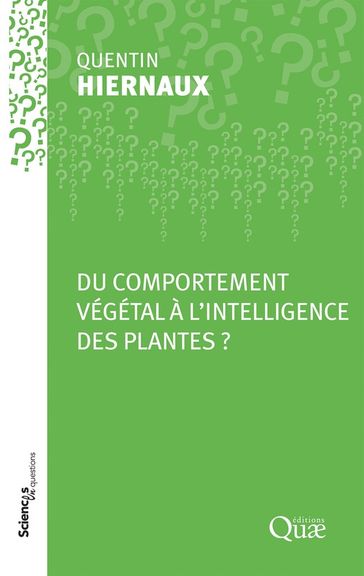 Du comportement végétal à l'intelligence des plantes ? - Quentin Hiernaux