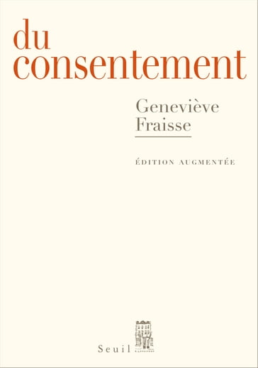 Du consentement - Genevieve Fraisse