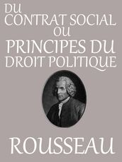 Du contrat social ou Principes du droit politique (Annoté)