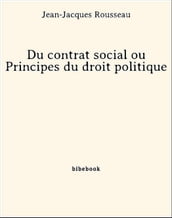 Du contrat social ou Principes du droit politique