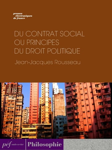 Du contrat social ou Principes du droit politique - Jean-Jacques Rousseau