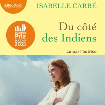 Du côté des Indiens - Isabelle Carré