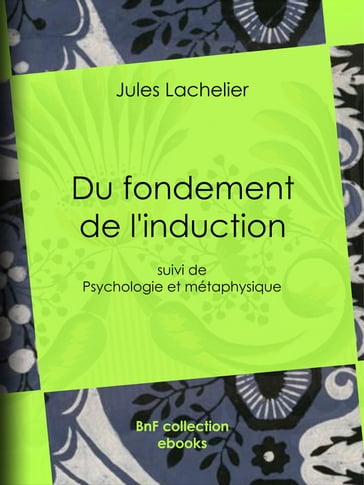 Du fondement de l'induction - Jules Lachelier