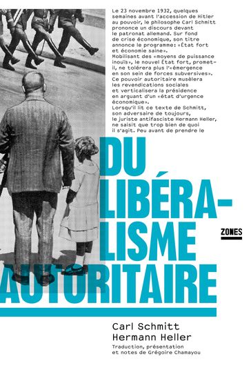 Du libéralisme autoritaire - Carl Schmitt - Hermann Heller - Grégoire Chamayou