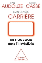 Du nouveau dans l invisible