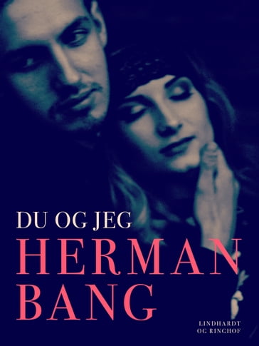 Du og jeg - Herman Bang