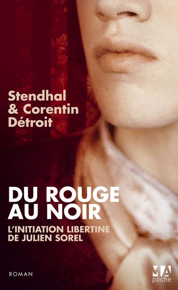 Du rouge au noir - Corentin Detroit - Stendhal