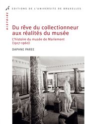 Du rêve du collectionneur aux réalités du musée