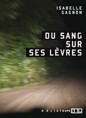 Du sang sur ses lèvres