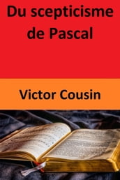 Du scepticisme de Pascal